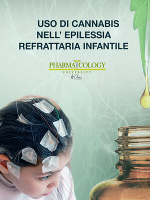 cover image of Uso di cannabis nell'epilessia refrattaria infantile